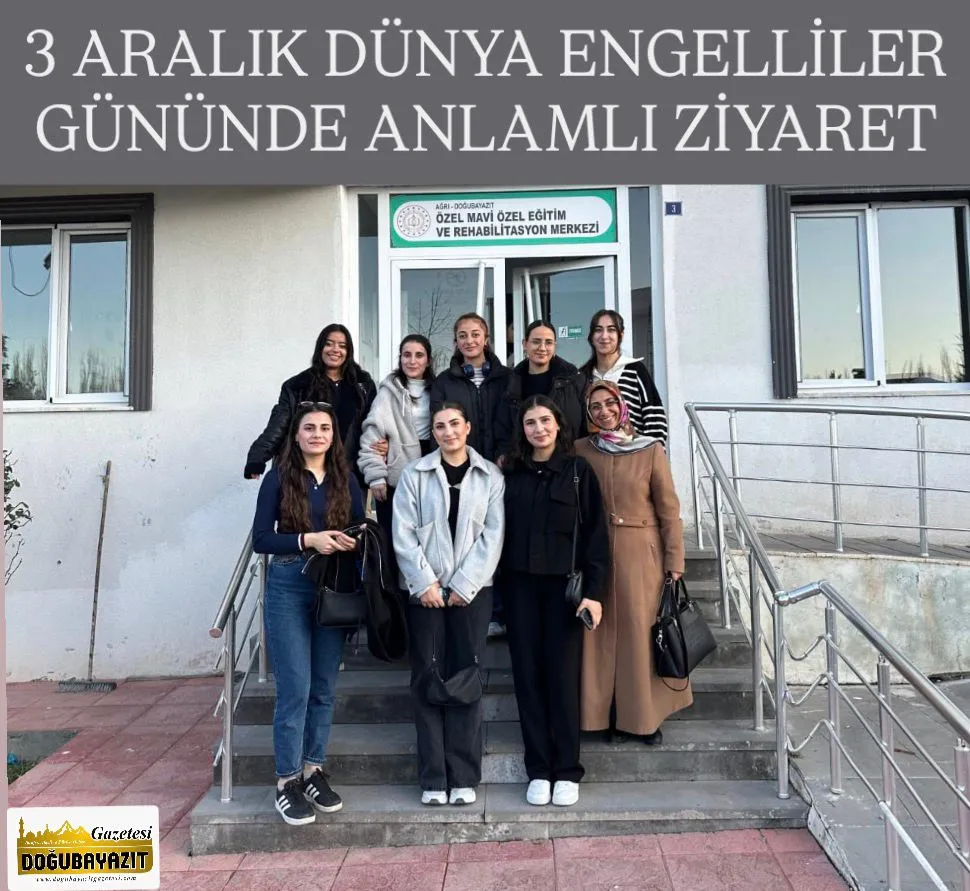 3 ARALIK DÜNYA ENGELLİLER GÜNÜNDE ANLAMLI ZİYARET