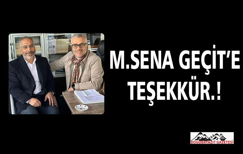 M.SENA GEÇİT’E TEŞEKKÜR