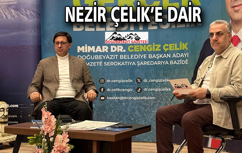 NEZİR ÇELİK ANISINA