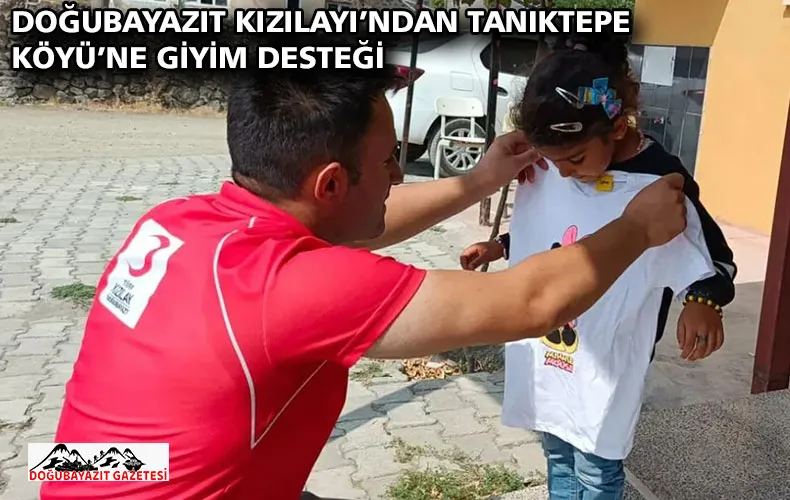 DOĞUBAYAZIT KIZILAYI’NDAN TANIKTEPE KÖYÜ’NE GİYİM DESTEĞİ