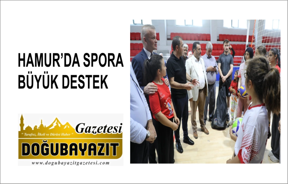 HAMUR'DA SPORA BÜYÜK DESTEK