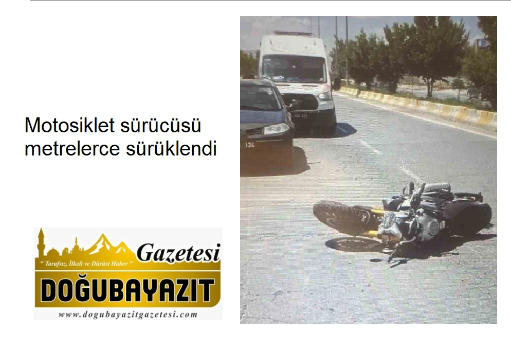 Motosiklet sürücüsü metrelerce sürüklendi