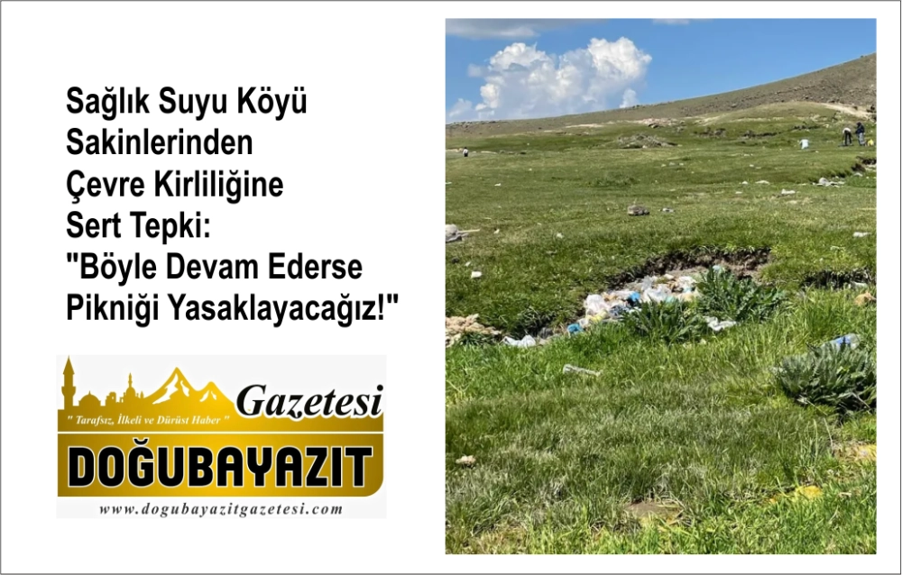 Sağlık Suyu Köyü Sakinlerinden Çevre Kirliliğine Sert Tepki: "Böyle Devam Ederse Pikniği Yasaklayacağız!"