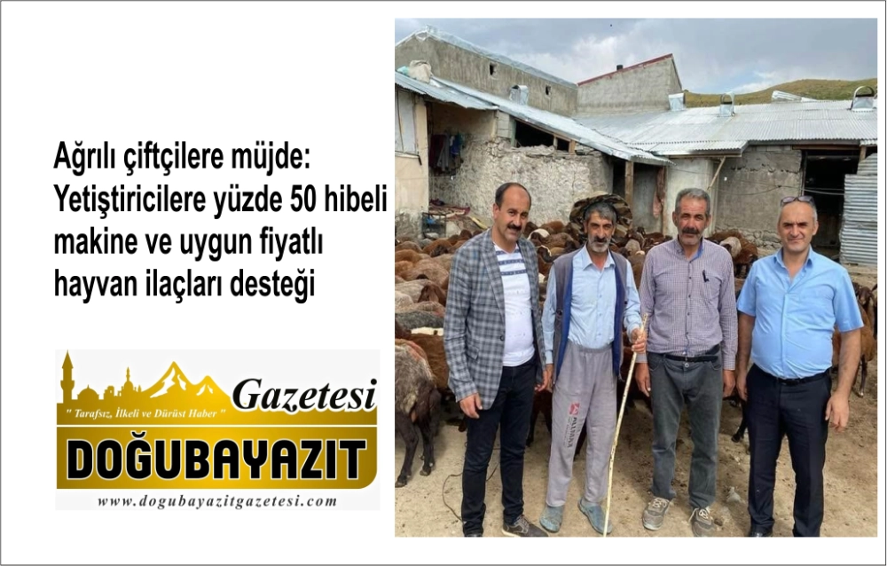 Ağrılı çiftçilere müjde: Yetiştiricilere yüzde 50 hibeli makine ve uygun fiyatlı hayvan ilaçları desteği