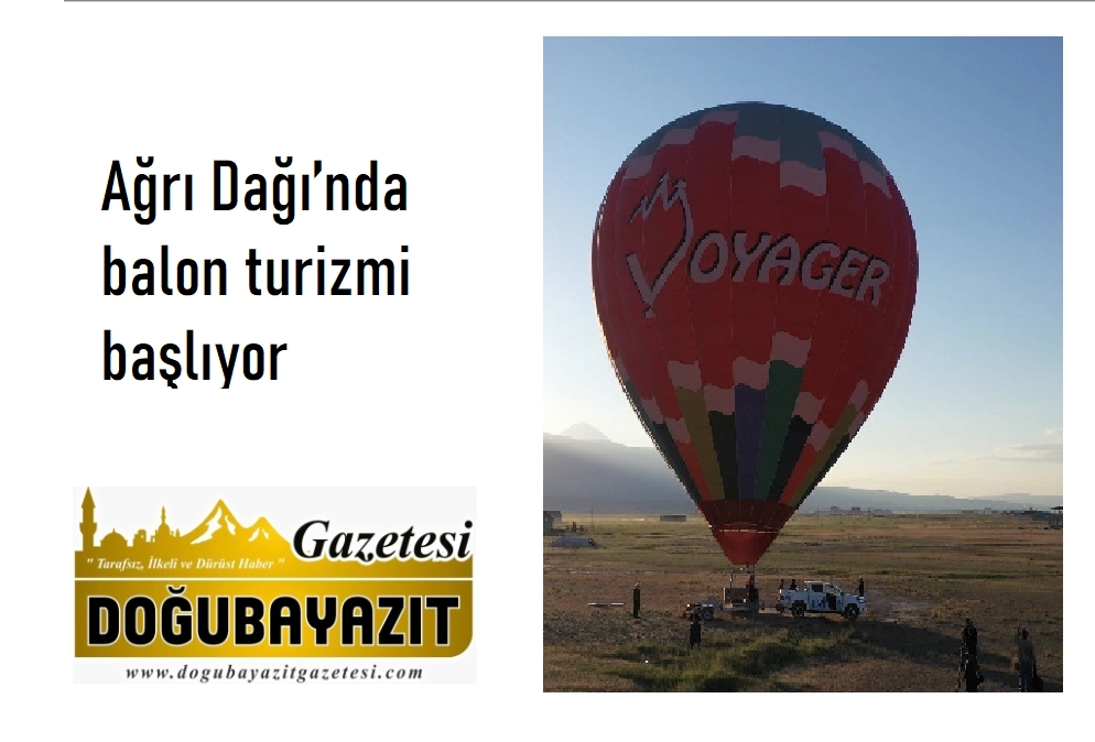 Ağrı Dağı’nda balon turizmi başlıyor