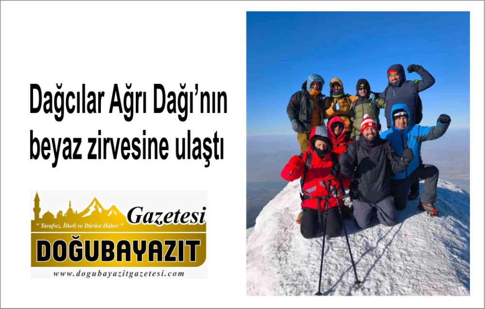Dağcılar Ağrı Dağı’nın beyaz zirvesine ulaştı