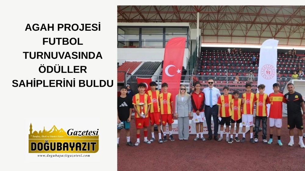 AGAH PROJESİ FUTBOL TURNUVASINDA ÖDÜLLER SAHİPLERİNİ BULDU