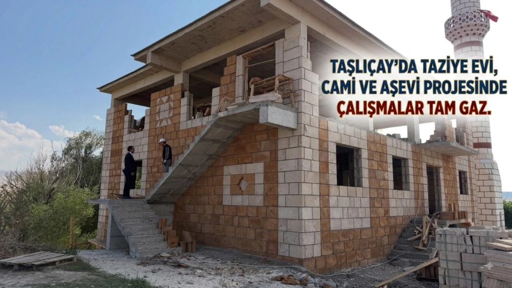 Taşlıçay’da Taziye Evi, Cami ve Aşevi Projesinde Çalışmalar Tam Gaz