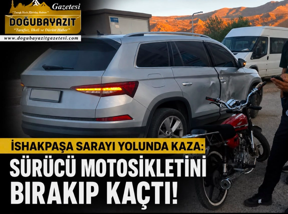 İSHAKPAŞA SARAYI YOLUNDA KAZA: SÜRÜCÜ MOTOSİKLETİNİ BIRAKIP KAÇTI!