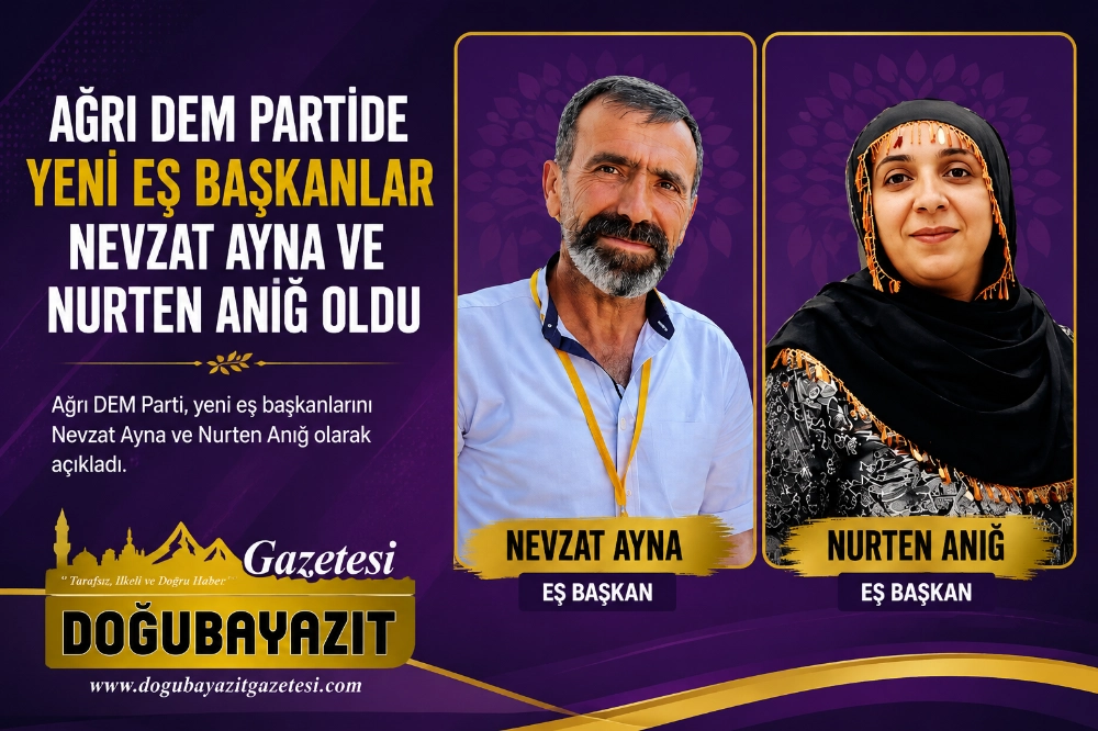 AĞRI DEM PARTİDE YENİ EŞ BAŞKANLAR NEVZAT AYNA VE NURTEN ANIĞ OLDU