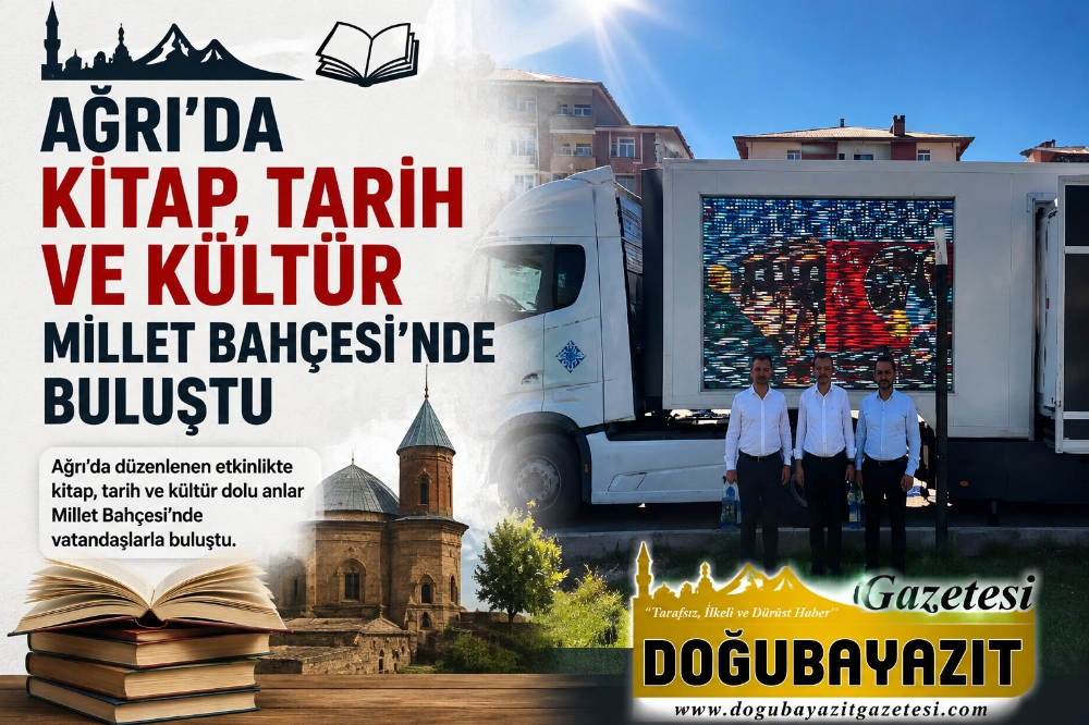 AĞRI’DA KİTAP, TARİH VE KÜLTÜR MİLLET BAHÇESİ’NDE BULUŞTU