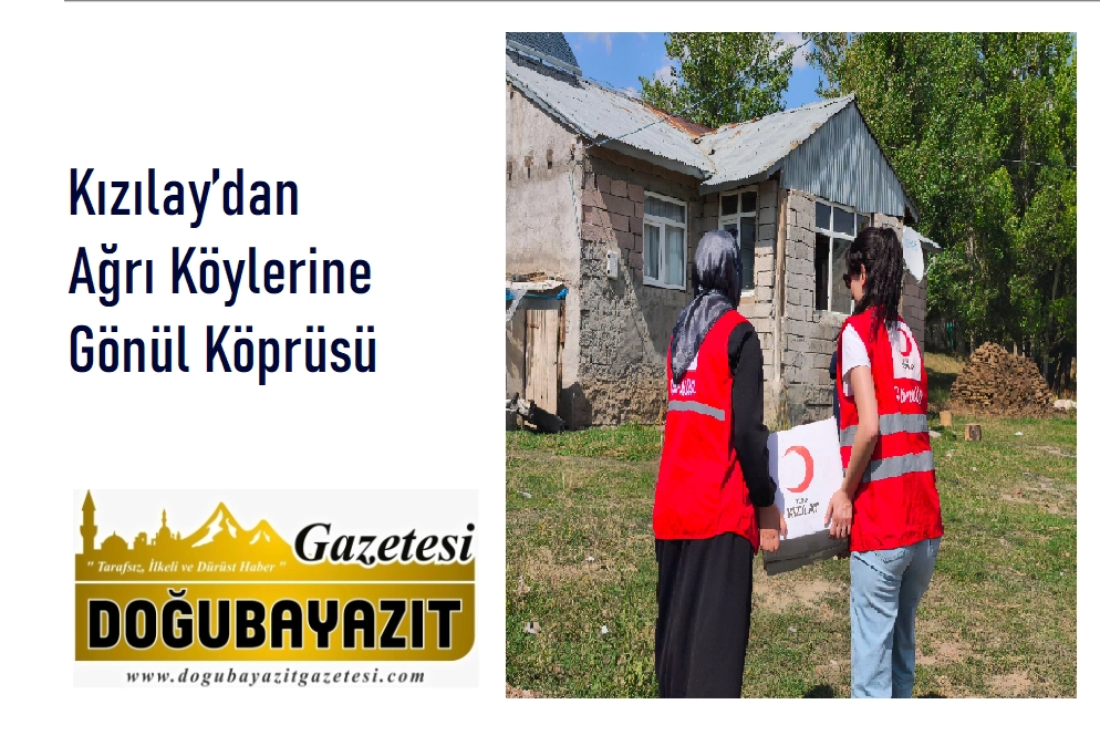 Kızılay’dan Ağrı Köylerine Gönül Köprüsü