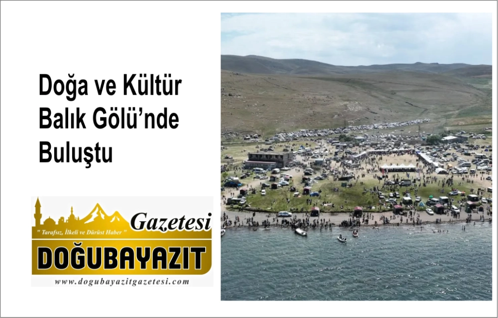 Doğa ve Kültür Balık Gölü’nde Buluştu