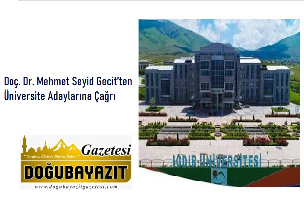 Doç. Dr. Mehmet Seyid Gecit’ten Üniversite Adaylarına Çağrı
