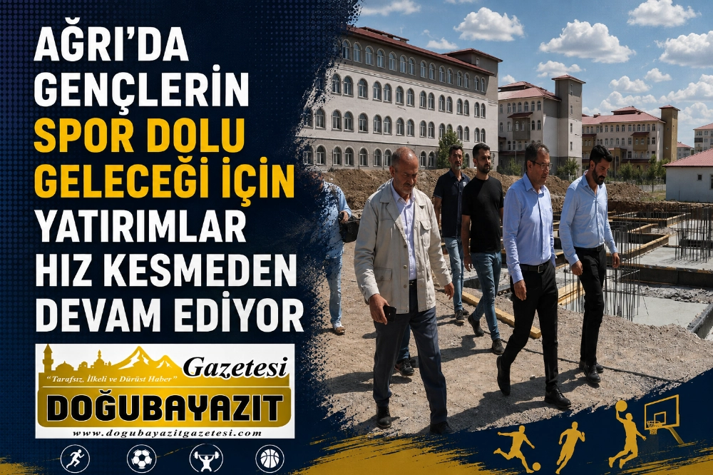 AĞRI'DA GENÇLERİN SPOR DOLU GELECEĞİ İÇİN YATIRIMLAR HIZ KESMEDEN DEVAM EDİYOR