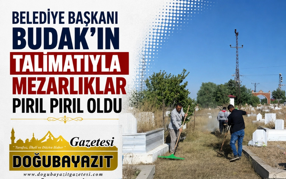 Belediye Başkanı Budak’ın Talimatıyla Mezarlıklar Pırıl Pırıl Oldu