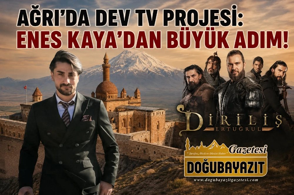 AĞRI’DA DEV TV PROJESİ: ENES KAYA’DAN BÜYÜK ADIM!