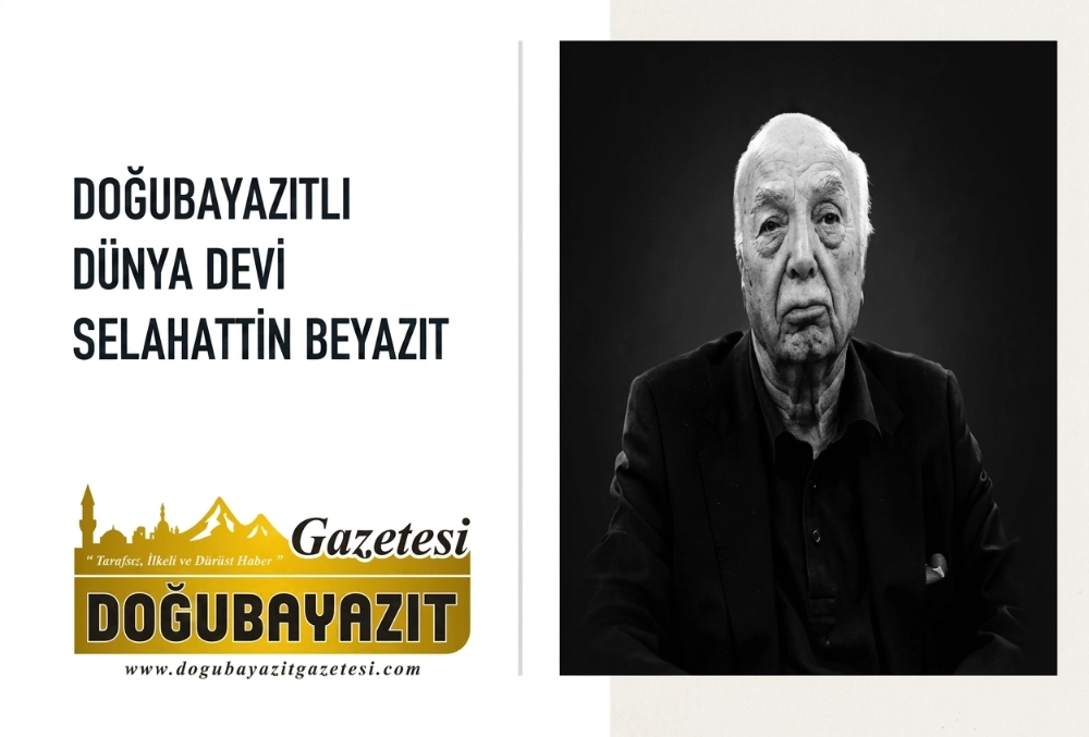 DOĞUBAYAZITLI DÜNYA DEVİ, GALATASARAY’IN EFSANE BAŞKANI SELAHATTİN BEYAZIT