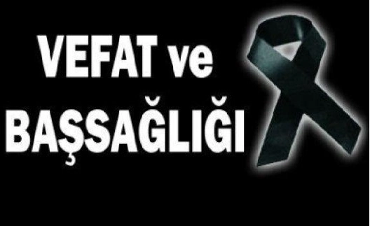 DOĞUBAYAZIT BAŞKÖY'LÜ MUSTAFA SALMAN İSTANBUL'DA VEFAT ETTİ