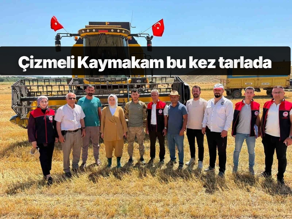 Çizmeli Kaymakam bu kez tarlada