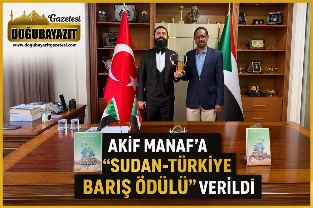 AKİF MANAF’A “SUDAN-TÜRKİYE BARIŞ ÖDÜLÜ”