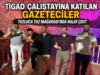 TİGAD çalıştayına katılan gazeteciler Tuzluca Tuz Mağarası’nda halay çekti