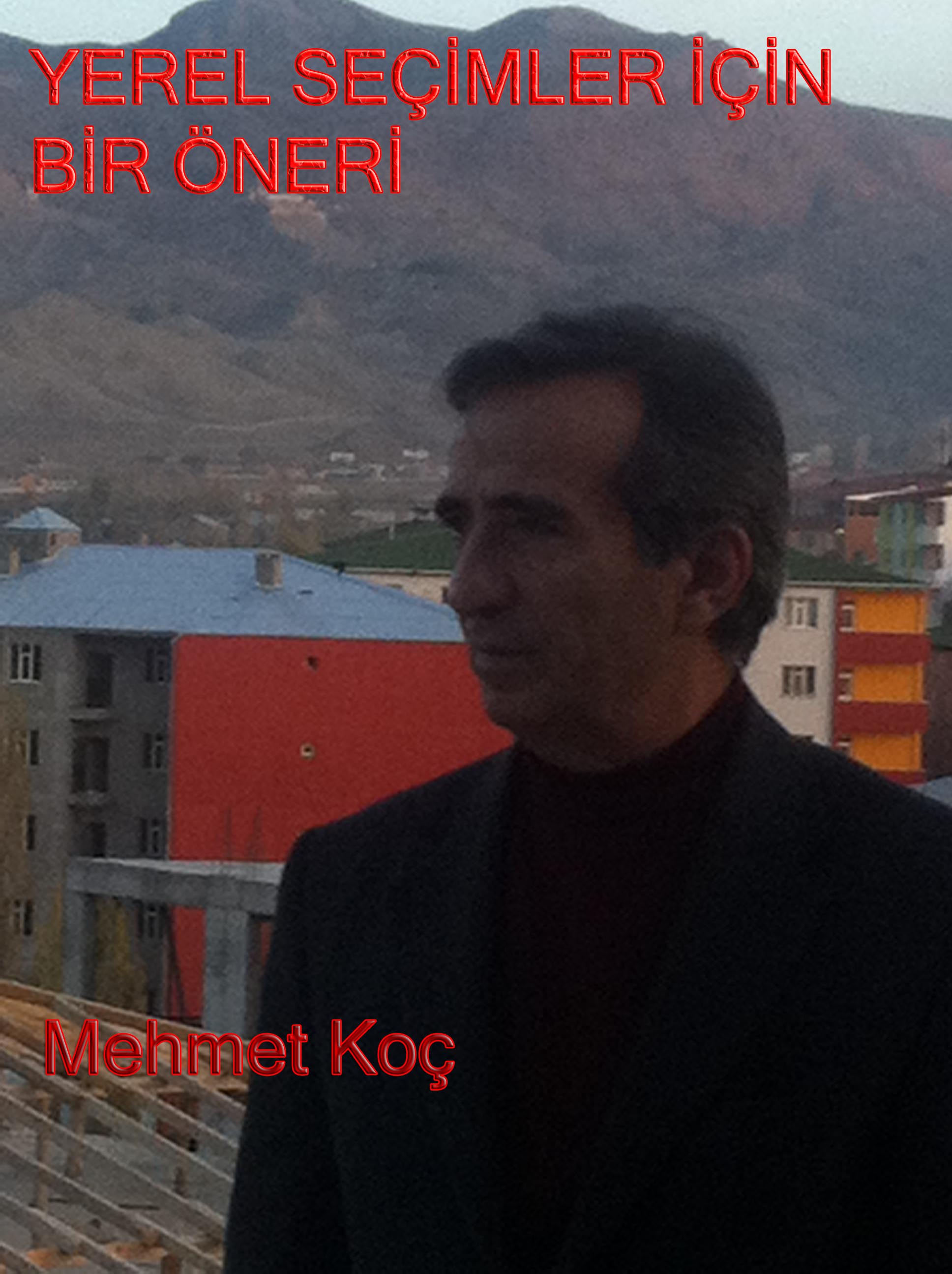 YEREL SEÇİMLER İÇİN BİR ÖNERİ