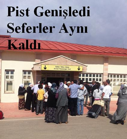 Pist Genişledi Seferler Aynı Kaldı