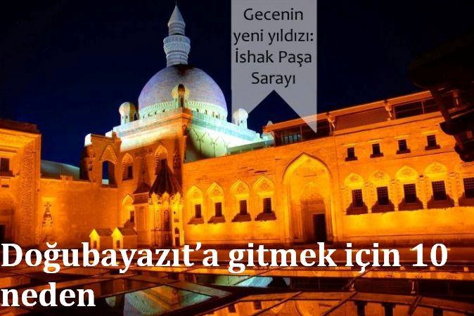 Doğubayazıt`a gitmek için 10 neden