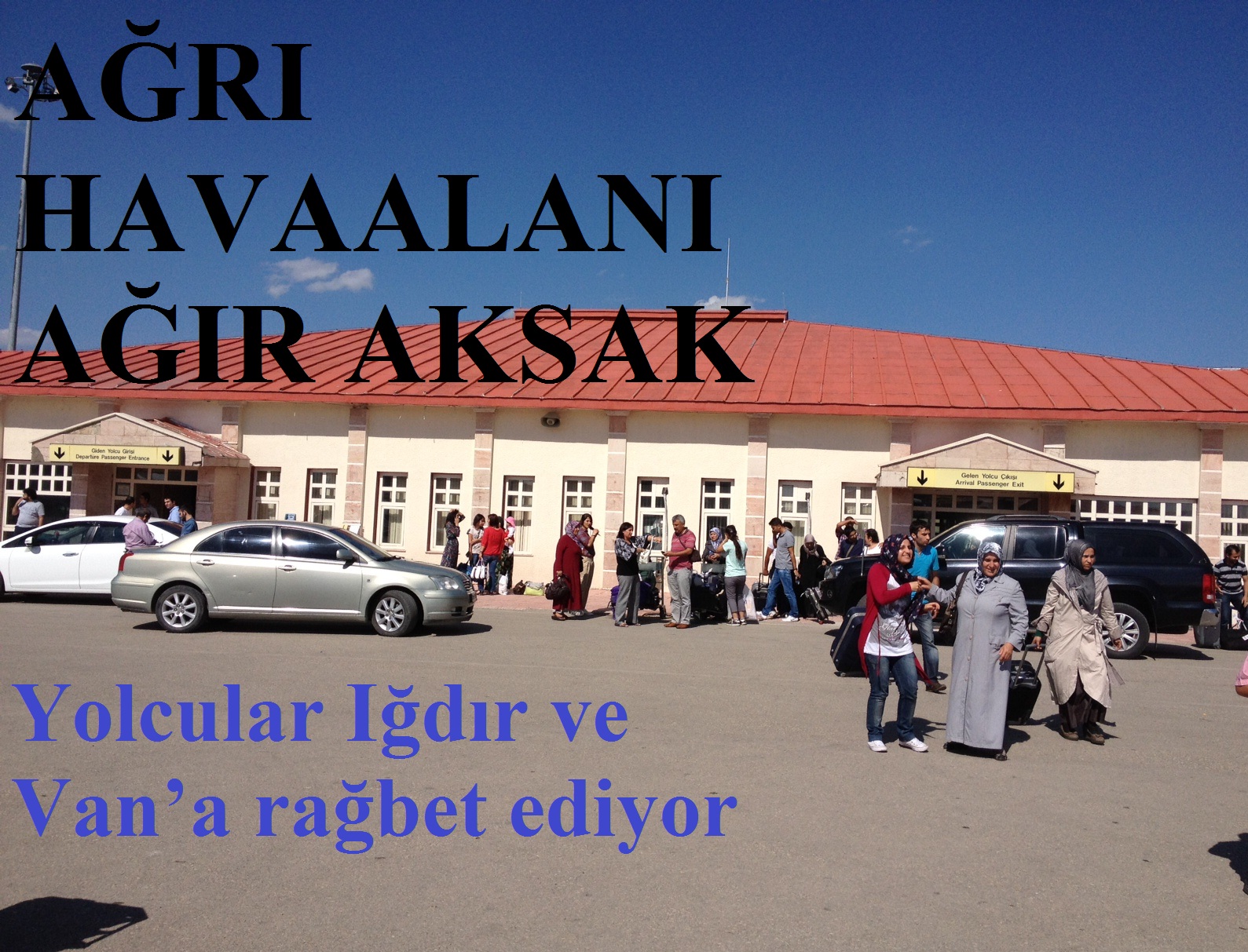Havaalanı Yolcuları Iğdır ve Van`a rağbet ediyor