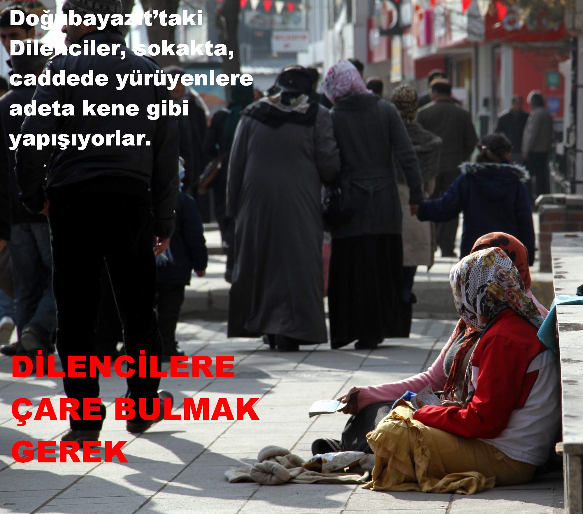 DİLENCİLERE ÇARE BULMAK GEREK