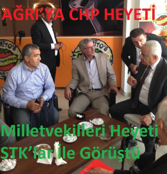 AĞRI`YA CHP HEYETİ