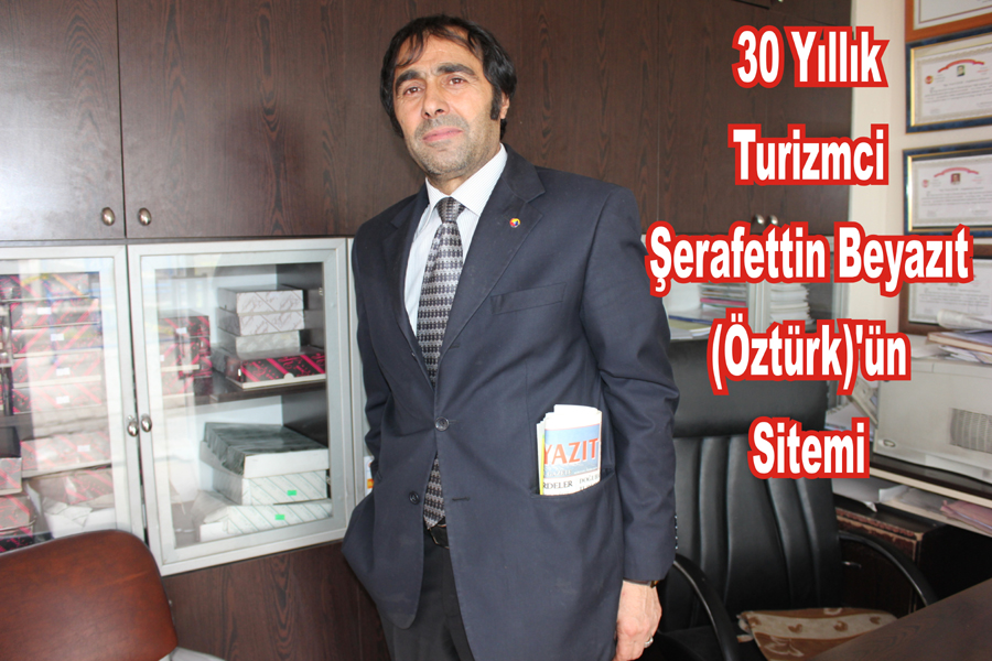 30 Yıllık Turizmci Şerafettin Beyazıt (Öztürk)`ün Sitemi