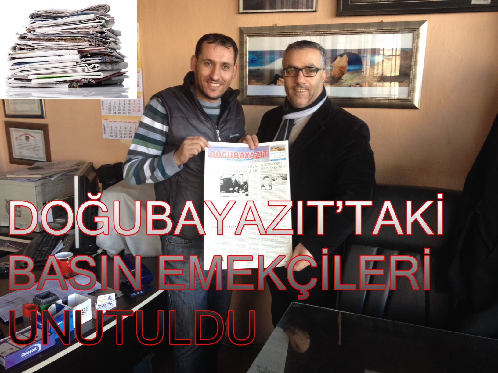 DOĞUBAYAZIT`TAKİ BASIN EMEKÇİLERİ UNUTULDU