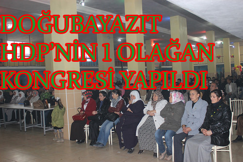 DOĞUBAYAZIT HDP`NİN 1. OLAĞAN KONGRESİ YAPILDI