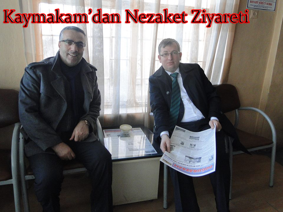 KAYMAKAM`DAN NEZAKET ZİYARETİ