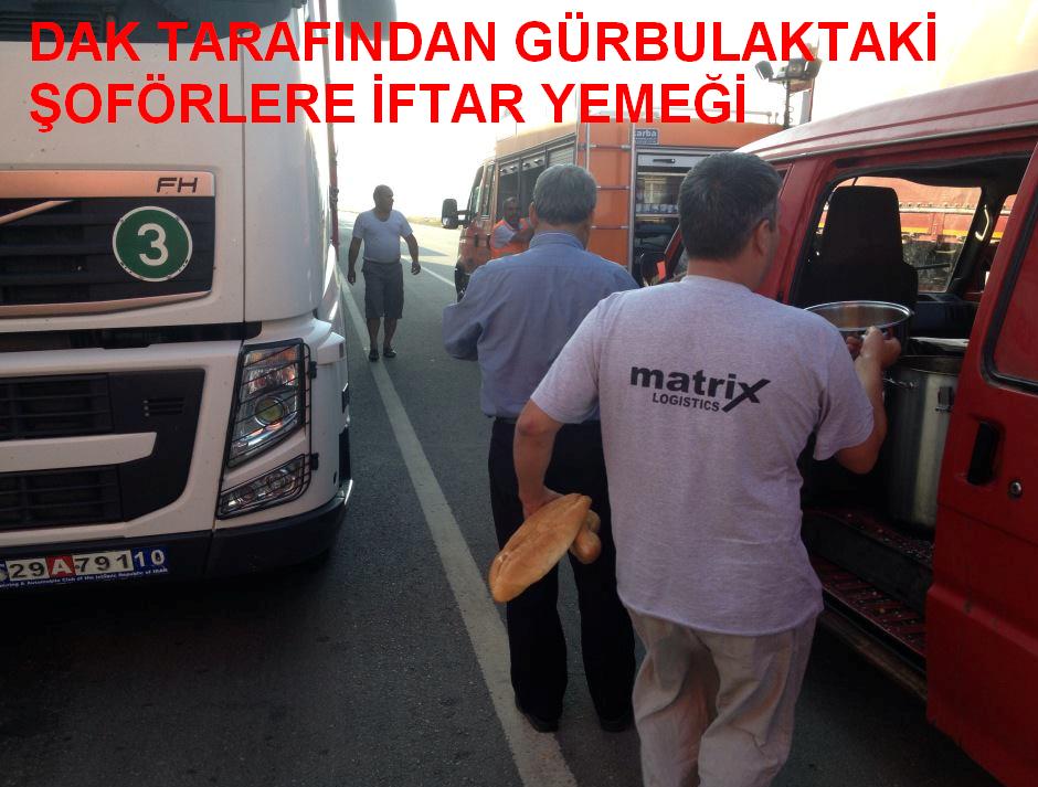 DAK TARAFINDAN GÜRBULAKTAKİ ŞOFÖRLERE İFTAR YEMEĞİ
