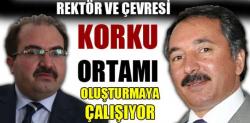 Rektör Korku Ortamı Oluşturuyor