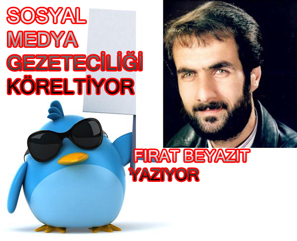 SOSYAL MEDYA GEZETECİLİĞİ KÖRELTİYOR