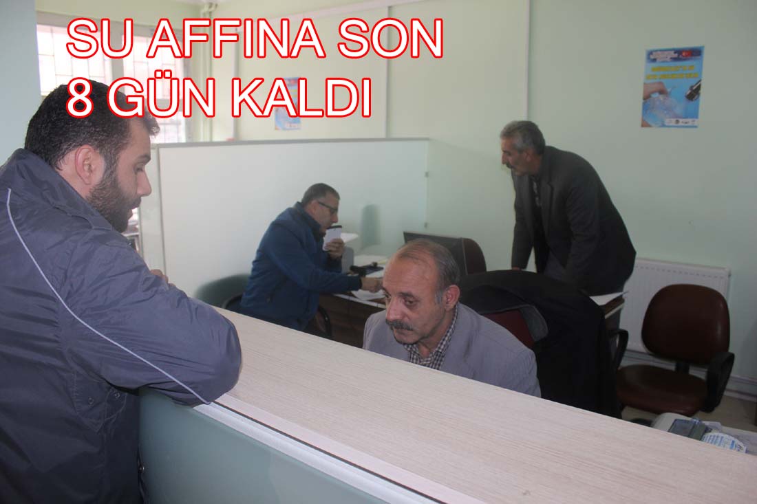 SU AFFINA SON 8 GÜN KALDI